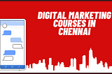 Digital Marketing courses in Chennai