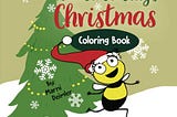 Audiobook Bumble Bee Betty’s Christmas: Coloring book based off the Children’s book!