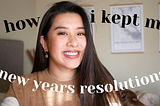How To Keep & Not Break Your New Years Resolutions