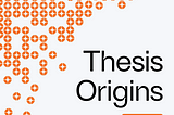 Thesis Origins — Fabric Ventures