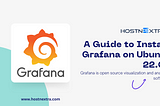 A Guide to Install Grafana on Ubuntu 22.04 — HostnExtra