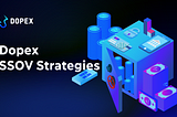 Dopex SSOV Strategies