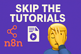 Skip the N8N Tutorials — Let GPT Build Your Workflows