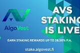 Staking of $AVS Token is Live! A Must Read About AlgoVest Staking Launch