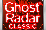Ghost Radar App Experience