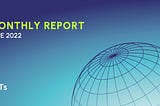 NFT Monthly Report — June 2022