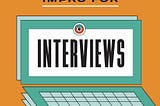 How to use Improv Skills With the 3 Most Common Types of Interviews