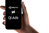 Unity vs. Qi Ads: A Comparative Analysis of Advertising Platforms