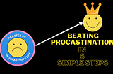 The No-Bullsh*t 5-step formula to beat Procrastination that works!