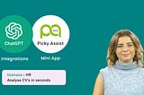Streamline Your HR Recruitment Process with Picky Assist & ChatGPT CV Analysis