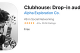 Clubhouse: a Drop-in audio chat