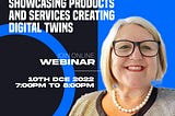 Showcasing Products and Services Creating Digital Twins