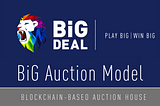 BiG DEAL : BiG Auction Model #8 : BiG Charity Auction