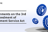 Comments on the 3rd Amendment of Payment Service Act