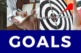 Setting Goals as a Healthcare Professional