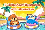 Building Agent Reputation with Attestations (I)