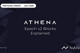 Athena and Epoch v2 Blocks Explained