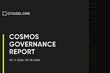 Cosmos Governance Report | March 11–18