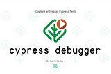 🎥 Cypress test replays with Cypress Debugger