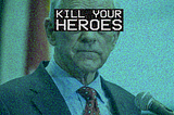 Kill Your Heroes: Comments on Leadership and Responsibility