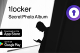 1Locker Secret Photo Album app is wholly beneficial for your social life