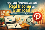 How I Used Pinterest to Generate Real Income on Gumroad