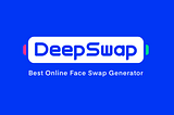 Deepswap: Revolutionizing Face Swapping with Advanced AI Technology