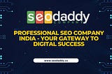 Professional SEO Company India — Your Gateway to Digital Success