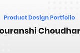 Product design portfolio | Gouranshi Choudhary