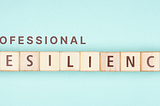 Building Professional Resilience and Supporting the CIS Team