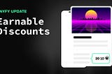 Feature Update: Earnable Discounts