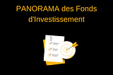 Panorama des Fonds d’investissement