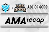 AGE OF GODS AMA RECAP — 28/12/2021