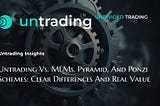 Untrading vs. MLMs, Pyramid, and Ponzi Schemes: Clear Differences and Real Value