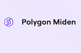 Polygon Miden Deep Dive: A STARK Based zk-Rollup