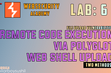 PortSwigger — LAB-6 Remote code execution via polyglot web shell upload (Bug Bounty Prep)[by…