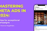 Mastering Meta Ads: 8 Tips for Exceptional Campaigns