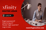 How to Log In to a Xfinity Router Login?