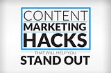 4 ESSENTIAL CONTENT MARKETING HACKS TO CONVERT YOUR WEBSITE TRAFFICS TO SALES