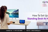How To Set Up Your Standing Desk At Home