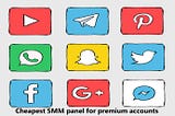 cheapest SMM panel for premium accounts