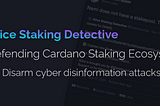 Alice: Defending Cardano Staking Ecosystem