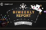 CHIPCHIP Biweekly Report #7: April 1 to April 14 2024