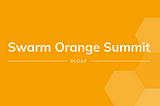 Swarm Orange Summit 2019