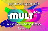 Grupo Mult de Comunicação é a mais nova aposta da Tv aberta