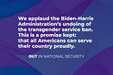Statement on the Biden-Harris Administration Ending the Ban on Transgender Military Service