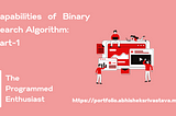 Capabilities of Binary Search Algorithm: Part-1