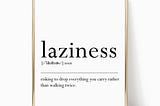 laziness definition