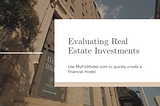 Evaluating Real Estate Investments
