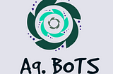 Ag. (Agriculture) Bots